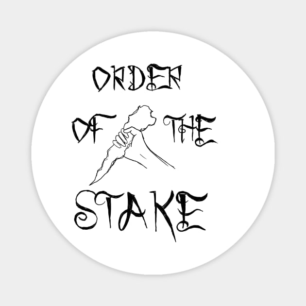 Order of the Stake Magnet by Tabletop Potluck